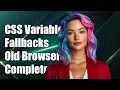 Using CSS Variables with Fallbacks for Older Browsers A Complete Guide
