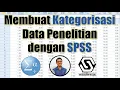 Download Lagu Membuat Kategorisasi Data Penelitian dengan SPSS