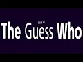 The Guess Who - No Time (Remastered) Hq