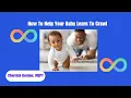 How To Help Your Baby Learn To Crawl 7 Expert Tips for Parents To Help Your Baby Crawl Now