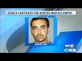 Search for wanted man continues in Lompoc