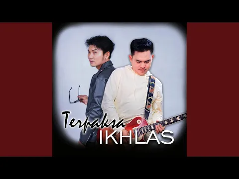 Download MP3 Terpaksa Ihklas