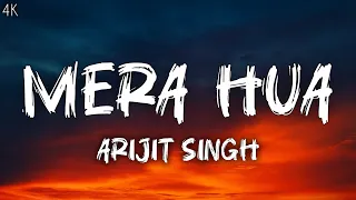 mera hua lyrics arijit singh ek deewane ki deewaniyat dono jahanon se badh ke tu mera hua 
