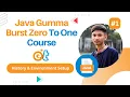 Java Gumma Burst Zero To One Course Tutorial 1 History of Java Introduction Environment Setup