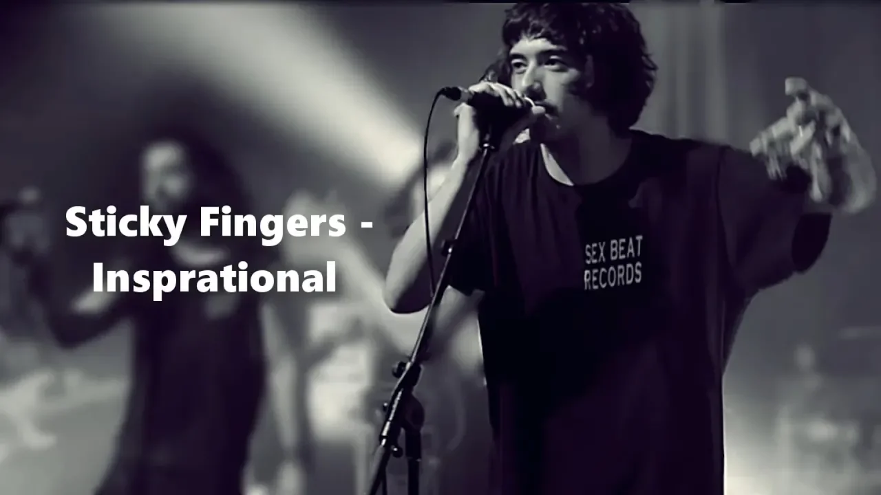 Sticky Fingers - Inspirational (Lyrics)