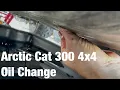 Arctic Cat 300 4x4 ATV oil change