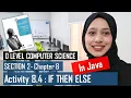 Activity 8 4 IF THEN ELSE Java Programming Chapter 8 O Level Computer Science
