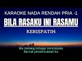 Download Lagu Kerispatih - Bila Rasaku Ini Rasamu (Karaoke Lower Key Nada Rendah Pria -1 C#)