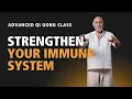 Download Lagu #6 | Advanced Qi Gong Class | Qi Gong Exercises to Strengthen the Immune System
