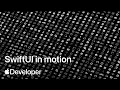 SwiftUI in motion Meet with Apple