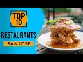 Top 10 Best Restaurants in San Jose California