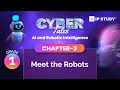 Meet the Robots AI and Robotic Intelligence Class 1 Chapter 3 IP Study