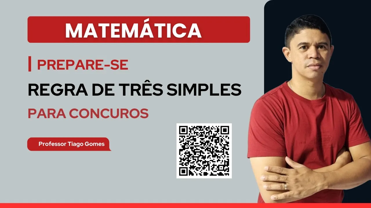 Regra de Três Simples para Concursos - Tudo que você precisa saber para acertar qualquer questão!