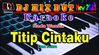 titip cintaku ona sutra karaoke dj remix dut orgen tunggal nada wanita rdm official
