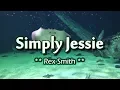 Lagu Simply Jessie - Rex Smith (KARAOKE VERSION)