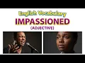 1262 Impassioned word meaning synonym antonym English vocabulary for SSC CGL CAT