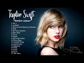 Lagu Taylor Swift Playlist || \
