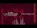 St. Paul & The Broken Bones - All I Ever Wonder