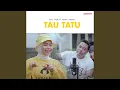 Download Lagu Tau Tatu (feat. Bajol Ndanu)