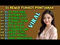 Download Lagu DJ PONTIANAK REMIX FUNKOT VIRAL