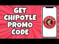How To Get Chipotle Promo Code
