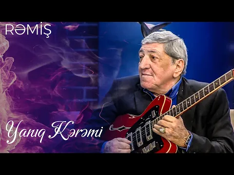 Download MP3 Rəmiş Gitara — Yanıq Kərəmi