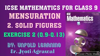 Download ICSE Mathematics Class 9 | A Das Gupta | Solution | Mensuration | 2. Solid Figures | Ex 2 (Q.9-Q.13) MP3