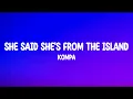 Download Lagu She Said She's From The Island - Kompa (Lyrics) Full Song