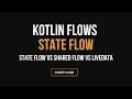 Kotlin StateFlow Tutorial StateFlow vs LiveData vs SharedFlow CheezyCode - Hindi