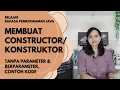 Tutorial Membuat Constructor Tanpa Parameter Berparameter Belajar Bahasa Java