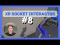 Part 8 Attach Objects in VR with Sockets - How to make a VR game