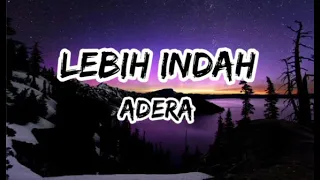 Download Adera - Lebih Indah (lyrics) MP3
