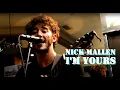 Nick Mallen - I'm Yours