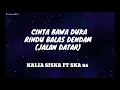 Download Lagu Lirik lagu 'CINTA BAWA DUKA RINDU BALAS DENDAM (JALAN DATAR) || DJ KENTRUNG || KALIA SISKA ft SKA 86