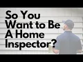 The Best and Worst Parts of Being a Home Inspector
