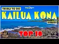 10 Best Things to do in Kona Hawaii Kailua Kona Travel Guide 4K