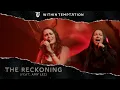 Download Lagu Within Temptation - The Reckoning (feat. Amy Lee from Evanescence) live at the Worlds Collide Tour