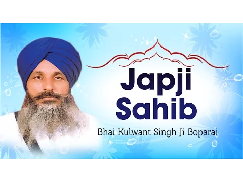 Download MP3 Bhai Kulwant Singh Ji Boparai - Japji Sahib - Japji Sahib Rehraas Sahib