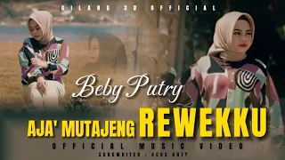 aja mutajeng rewekku beby putry official music video 