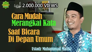 Download CARA MUDAH MERANGKAI KATA SAAT BICARA DI DEPAN UMUM | Ustadz Muhammad Maliki | Seri #5 MP3