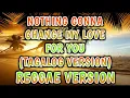Download Lagu NOTHING GONNA CHANGE MY LOVE FOR YOU ( TAGALOG VERSION ) - REGGAE REMIX [[ DJ SOYMIX ]]