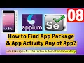 Appium Tutorial for Beginners-08 Find App Package Activity using Appium Desktop