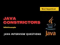 Java Constructors Explained with Examples Must-Know Concept for Java Interviews