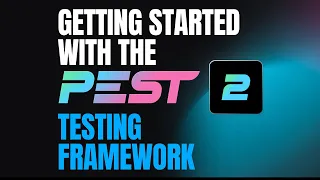 Getting Started With the Pest Testing Framework