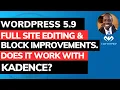 WordPress 5 9 - Full Site Editing Templates Block Improvements Kadence