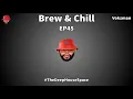 Lagu Brew And Chill EP45