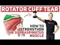 Rotator Cuff Tear How to Strengthen Supraspinatus