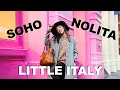NYC GUIDE SOHO NOLITA LITTLE ITALY Your PERFECT One-Day Itinerary