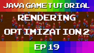 Java Game Tutorial Ep 19 - Rendering Optimization 2
