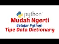 Belajar Python Pemula Tipe Data Dictionary Python Menambah Update delete data Dictionary python
